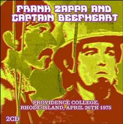 Frank Zappa : Frank Zappa and Captain Beefheart Providence College Rhode Island, April 26th 1975
